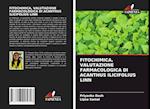 FITOCHIMICA, VALUTAZIONE FARMACOLOGICA DI ACANTHUS ILICIFOLIUS LINN