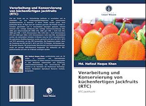 Verarbeitung und Konservierung von küchenfertigen Jackfruits (RTC)