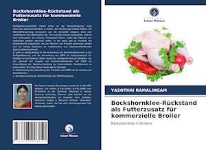 Bockshornklee-Rückstand als Futterzusatz für kommerzielle Broiler