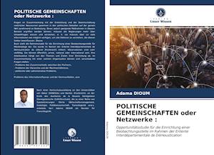 POLITISCHE GEMEINSCHAFTEN oder Netzwerke :