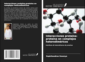 Interacciones proteína-proteína en complejos heterodiméricos