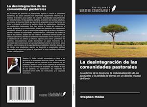 La desintegración de las comunidades pastorales