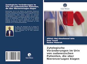 Zytologische Veränderungen im Urin von sudanesischen Patienten, die über Nierenversagen klagen