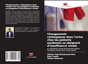 Changements cytologiques dans l'urine chez les patients soudanais se plaignant d'insuffisance rénale