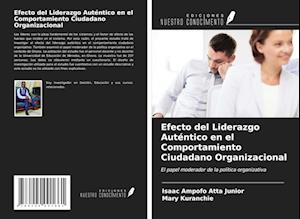 Efecto del Liderazgo Auténtico en el Comportamiento Ciudadano Organizacional