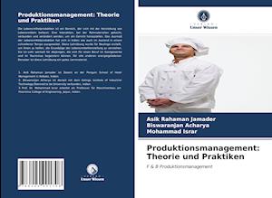 Produktionsmanagement: Theorie und Praktiken