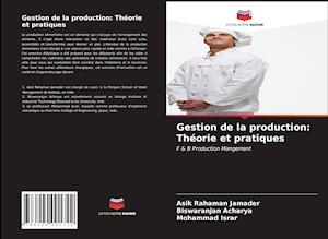 Gestion de la production: Théorie et pratiques