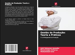 Gestão da Produção: Teoria e Práticas