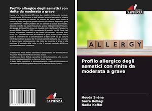 Profilo allergico degli asmatici con rinite da moderata a grave