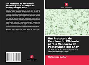 Um Protocolo de Rendimento Eficiente para a Validação do Pathotyping por Enzy