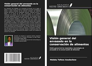 Visión general del envasado en la conservación de alimentos