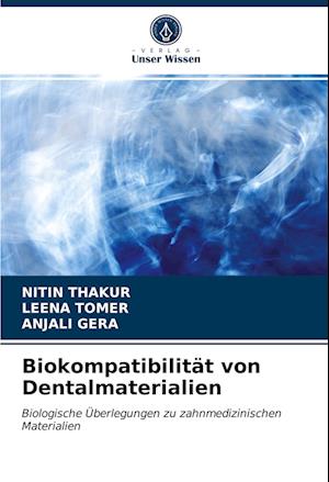 Biokompatibilität von Dentalmaterialien