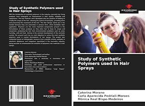 Study of Synthetic Polymers used in Hair Sprays