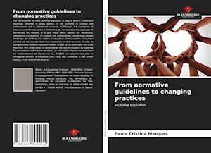 From normative guidelines to changing practices