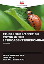 ETUDES SUR L'EFFET DU COTON Bt SUR LESBIOAGENTSPREDOMINANTS