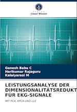 LEISTUNGSANALYSE DER DIMENSIONALITÄTSREDUKTION FÜR EKG-SIGNALE