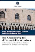 Die Anwendung des differenziellen Ansatzes