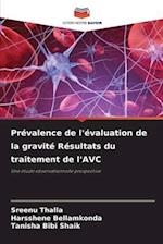 Prévalence de l'évaluation de la gravité Résultats du traitement de l'AVC