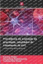 Prevalência da avaliação da gravidade, resultados do tratamento do AVC