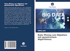 Data Mining von Objekten mit genetischem Algorithmus