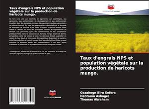 Taux d'engrais NPS et population végétale sur la production de haricots mungo.