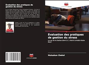 Évaluation des pratiques de gestion du stress