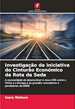 Investigação da Iniciativa do Cinturão Económico da Rota da Seda