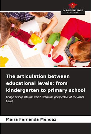 The articulation between educational levels: from kindergarten to primary school