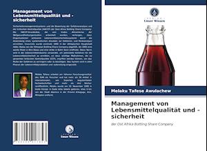 Management von Lebensmittelqualität und -sicherheit