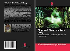 Chiptin O Cientista Anti-Drug