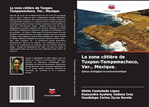 La zone côtière de Tuxpan-Tampamachoco, Ver., Mexique.