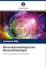 Neurokosmologische Neurotheologie