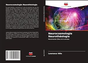 Neurocosmologie Neurothéologie