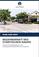 BEGEHBARKEIT DES STÄDTISCHEN RAUMS