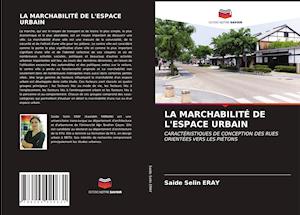 LA MARCHABILITÉ DE L'ESPACE URBAIN