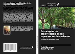 Estrategias de planificación de los espacios verdes urbanos