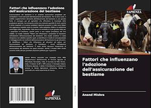 Fattori che influenzano l'adozione dell'assicurazione del bestiame