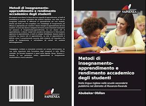 Metodi di insegnamento-apprendimento e rendimento accademico degli studenti