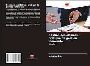 Gestion des affaires : pratique de gestion innovante