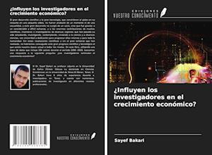 ¿Influyen los investigadores en el crecimiento económico?