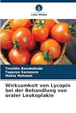 Wirksamkeit von Lycopin bei der Behandlung von oraler Leukoplakie