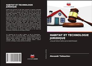 HABITAT ET TECHNOLOGIE JURIDIQUE