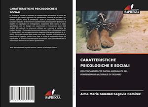 CARATTERISTICHE PSICOLOGICHE E SOCIALI