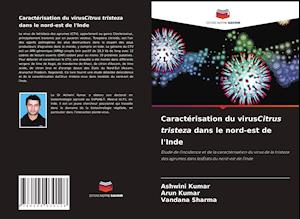 Caractérisation du virusCitrus tristeza dans le nord-est de l'Inde