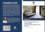 Servicequalität und finanzielle Leistungsfähigkeit von Hotels