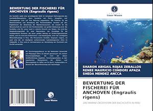 BEWERTUNG DER FISCHEREI FÜR ANCHOVEN (Engraulis rigens)