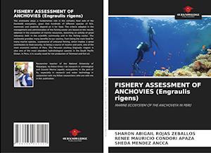 FISHERY ASSESSMENT OF ANCHOVIES (Engraulis rigens)