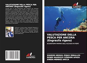 VALUTAZIONE DELLA PESCA PER ANCORA (Engraulis rigens)