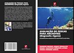 AVALIAÇÃO DE PESCAS PARA ANCHOVIES (Engraulis rigens)