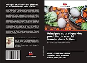 Principes et pratique des produits du marché fermier dans le Kent